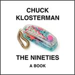 The Nineties: A Book [Audiobook]